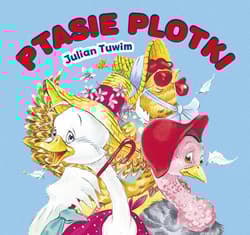 Ptasie plotki - Julian  Tuwim