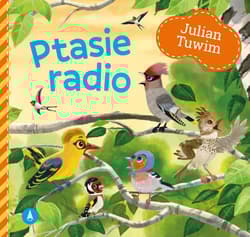 Ptasie radio - Julian  Tuwim, Kazimierz Wasilewski