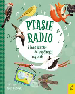 Ptasie radio i inne wiersze do wspólnego czytania - Maria Konopnicka, Julian  Tuwim, Igancy Krasicki