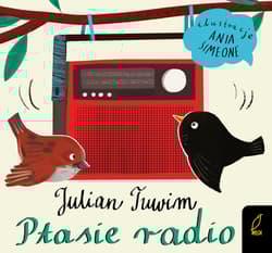 Ptasie radio. Tuwim wyd. 2025 - Julian  Tuwim