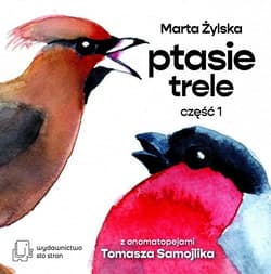 Ptasie Trele cz.1 - Marta Żylska