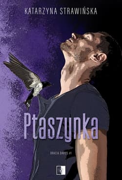 Ptaszynka. Bracia Davies. Tom 1 - Katarzyna Strawińska