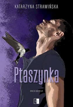 Ptaszynka. Bracia Davies. Tom 1 - Katarzyna Strawińska