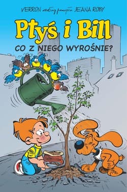 Ptyś i Bill Tom 3 Co z niego wyrośnie? - Veys Pierre, Eric Corbeyran