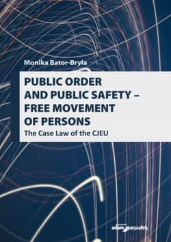 Public order and public safety - free movement of persons - Monika Bator-Bryła