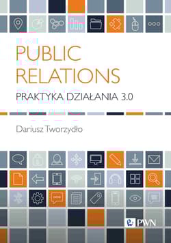 Public Relations Praktyka komunikowania 3.0