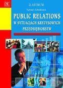 Public relations w sytuacjach kryzysowych... - Tymon Smektała