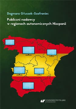 Publiczni nadawcy w regionach autonomicznych... -  Głuszek-Szafraniec Dagmara