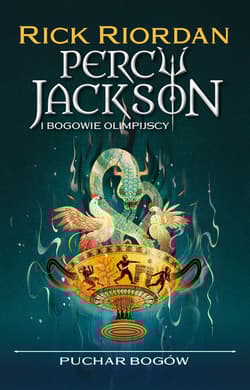 Puchar bogów. Percy Jackson i Bogowie Olimpijscy. Tom 6 - Rick Riordan