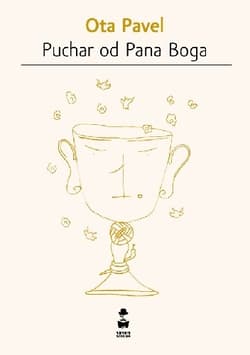Puchar od Pana Boga - Ota Pavel