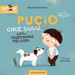 Pucio chce siusiu, czyli pożegnanie pieluszki wyd. 2025