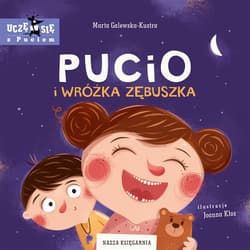 Pucio i Wróżka Zębuszka - Marta Galewska-Kustra