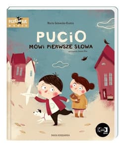 Pucio Mówi pierwsze słowa - Marta Galewska-Kustra