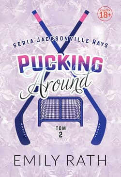 Pucking Around. Jacksonville Rays. Tom 2 - Emily Rath