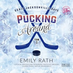 Pucking Around. Tom 1 - audiobook - Emily Rath