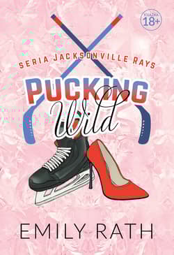 Pucking Wild - Emily Rath
