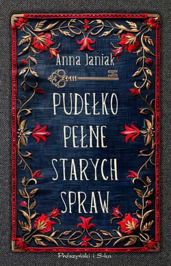 Pudełko pełne starych spraw - ebook - Anna Janiak