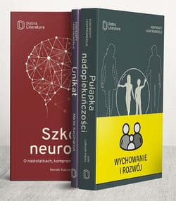 Pułapka nadopiekuńczośc / Szkoła neuronów / Unikat Pakiet - Julie Lythcott-Haims, Kaczmarzyk Marek
