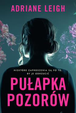 Pułapka pozorów - Adriane Leigh