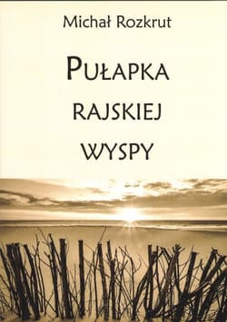 Pułapka rajskiej wyspy