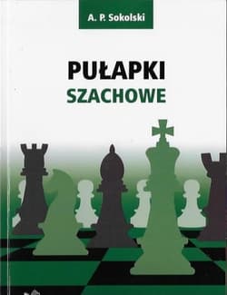 Pułapki szachowe - A. P. Sokolski