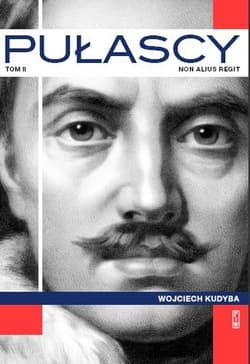 Pułascy Tom 2: Non alius regit - Wojciech Kudyba