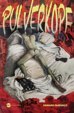 Pulverkopf - Edward Pasewicz