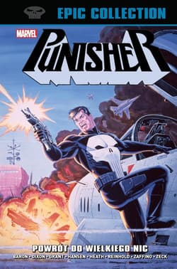 Punisher Epic Collection Powrót do Wielkiego Nic - Praca zbiorowa