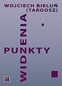 Punkt widzenia - Wojciech Bieluń (Targosz)