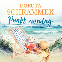 Punkt zwrotny - audiobook - Dorota Schrammek