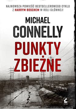 Punkty zbieżne - Michael Connelly