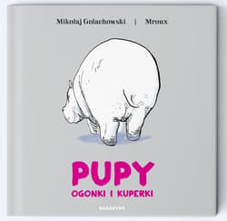 Pupy, ogonki i kuperki - Mikołaj Golachowski