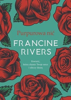Purpurowa nić - Francine Rivers