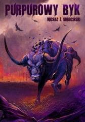 Purpurowy Byk - Michał Sobociński