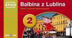 PUS Balbina z Lublina 2 - Zabawy i ćwiczenia ogólnorozwojowe - Bogusław Świdnicki