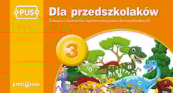 PUS Dla przedszkolaków 3 - Zabawy i ćwiczenia ogólnorozwojowe - Agata Indrychowska