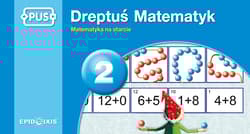 PUS Dreptuś Matematyk 2 - Matematyka na starcie - Dorota Cudnik