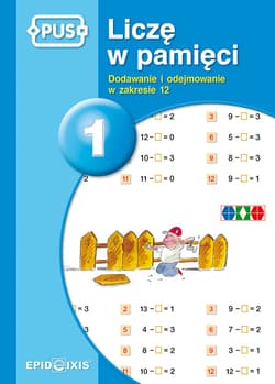 PUS Liczę w pamięci 1 Dodawanie i odejmowanie w zakresie 12 - Dorota Cudnik