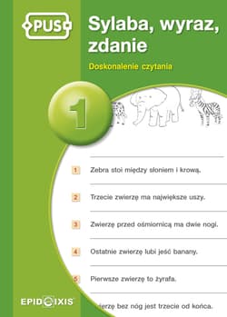 PUS Sylaba, wyraz, zdanie 1 Doskonalenie czytania - Praca zbiorowa