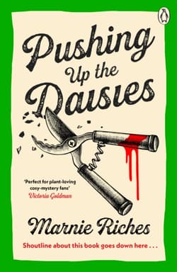 Pushing Up The Daisies - Riches Marnie