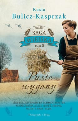 Puste wygony. Saga wiejska. Tom 5 (Duże Litery) - Kasia Bulicz-Kasprzak