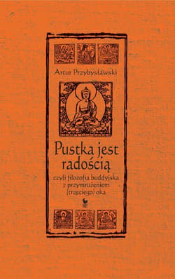Pustka jest radością - ebook - Artur Przybysławski