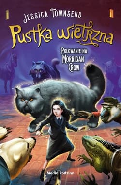 Pustka wietrzna. Polowanie na Morrigan Crow - Jessica Townsend