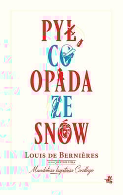Pył, co opada ze snów - Louis Berniéres