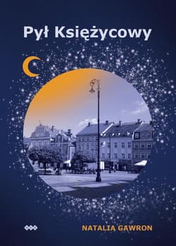 Pył Księżycowy - Gawron Natalia