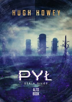 Pył. Silos. Tom 3 - Hugh Howey