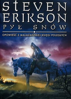 Pył snów. Opowieści z Malazańskiej Księgi Poległych. Tom 9 - Steven Erikson