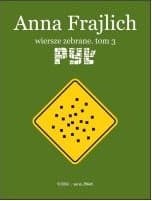 Pył. Wiersze zebrane. Tom 3 - Anna Frajlich