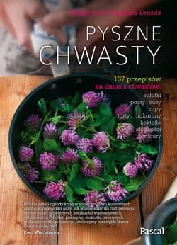 Pyszne chwasty - Małgorzata Dróżdż-Kalemba