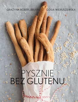 Pysznie bez glutenu - Grażyna Bober-Brujin